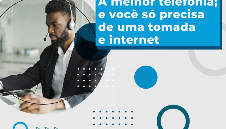 [A melhor telefonia; e você só precisa de uma tomada e internet]