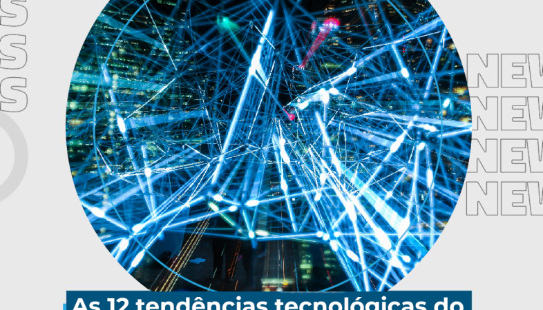 [As 12 tendências tecnológicas do Gartner. Comece por uma delas!]