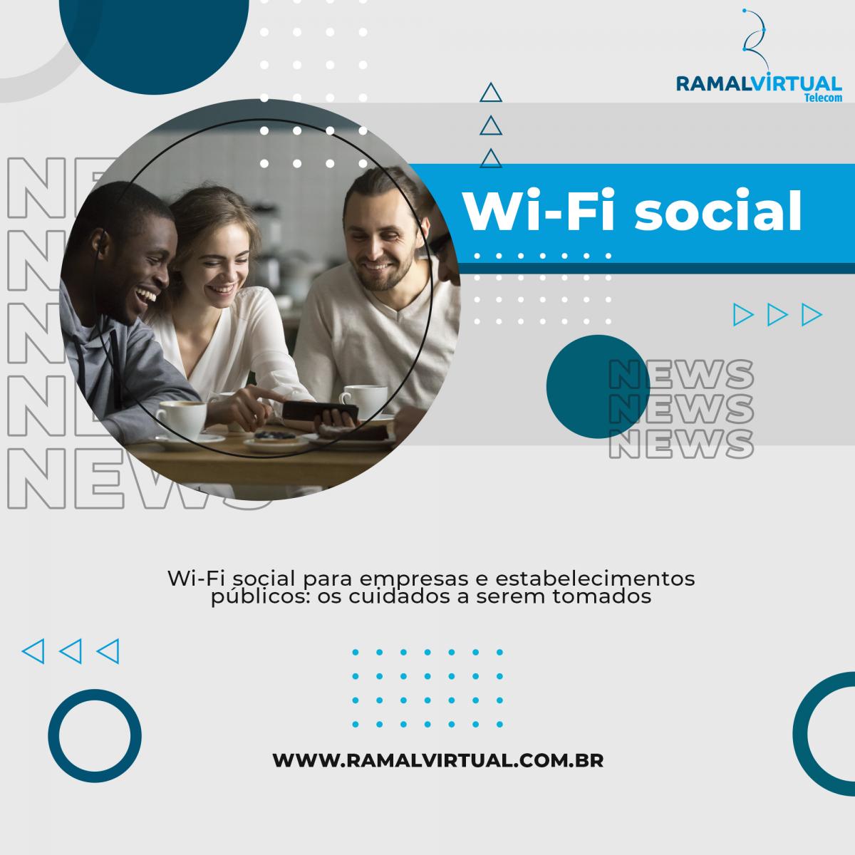 [Wi-Fi social para empresas e estabelecimentos públicos: os cuidados a serem tomados]