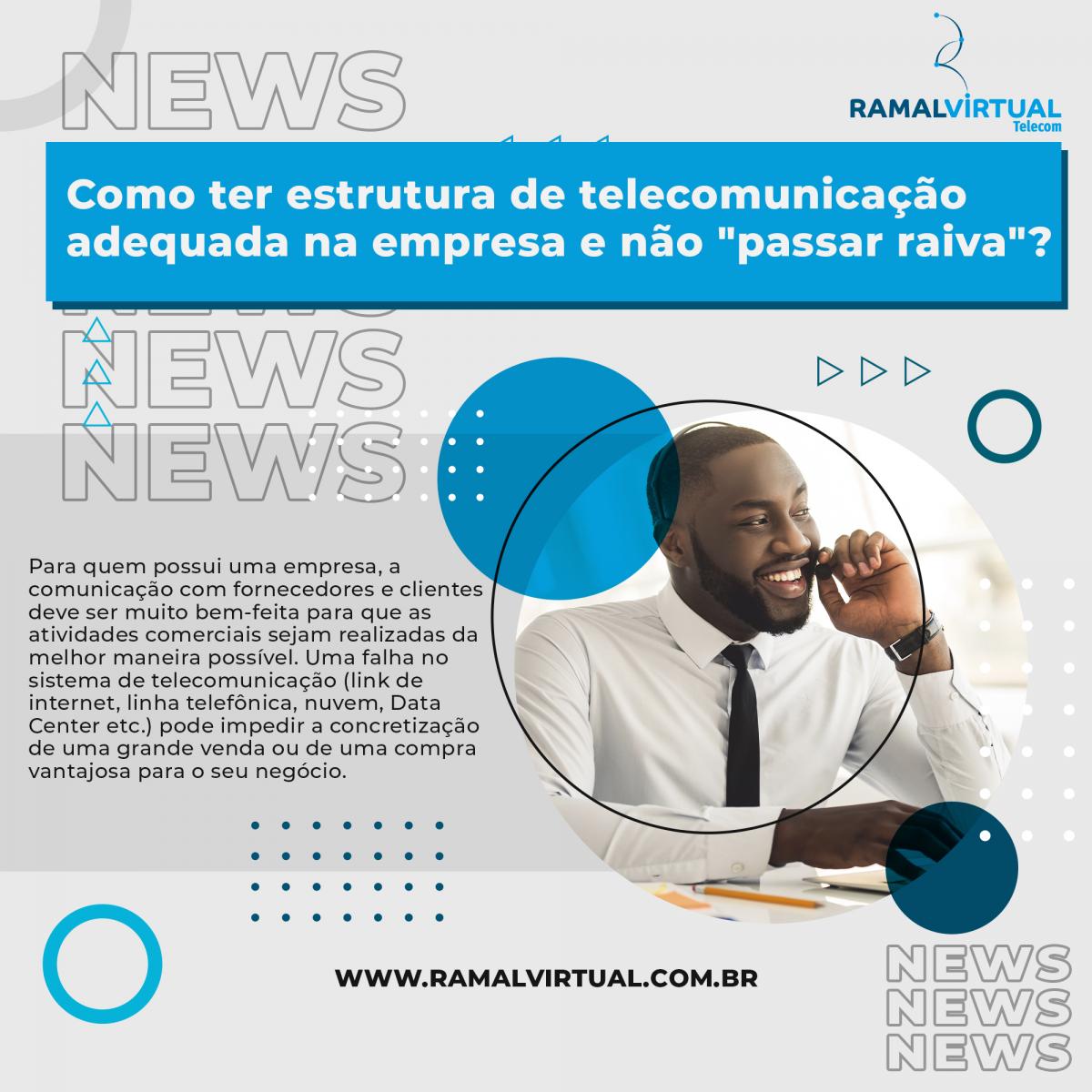 [Como ter estrutura de telecomunicação adequada na empresa e não 