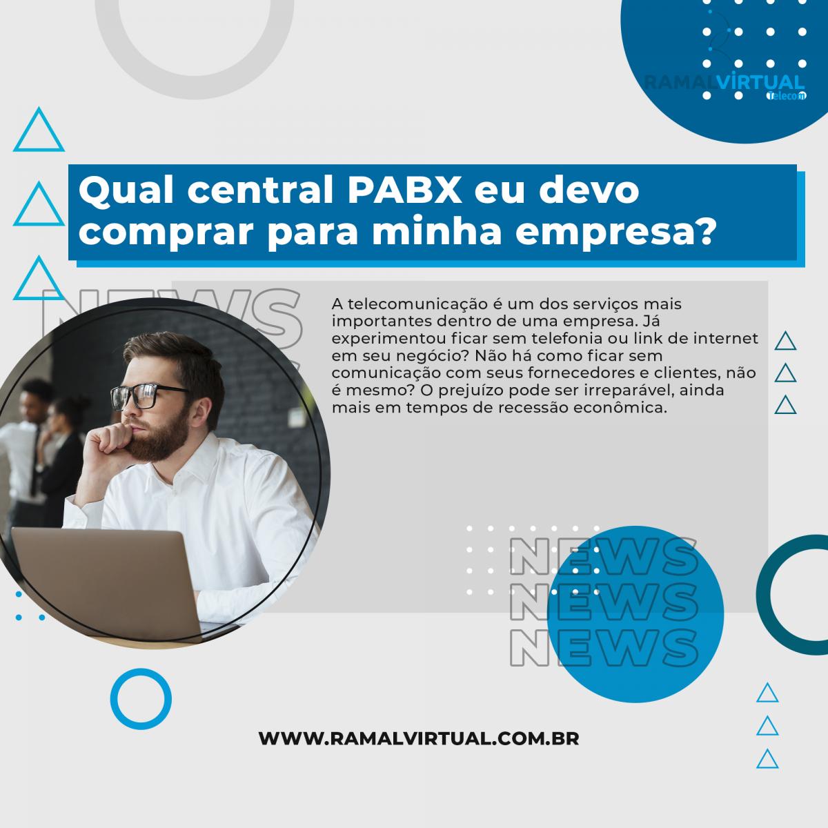 [Qual central PABX eu devo comprar para minha empresa?]