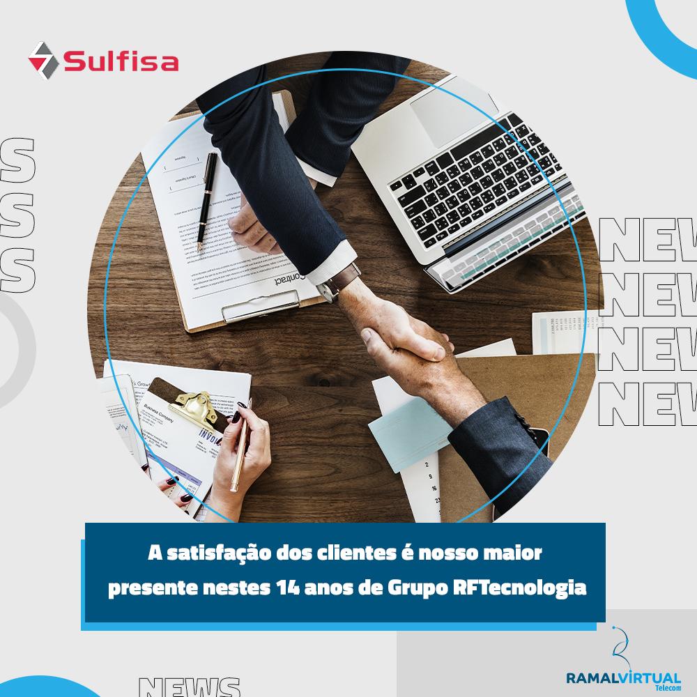 [A satisfação dos clientes é nosso maior presente nestes 14 anos de Grupo RFTecnologia]