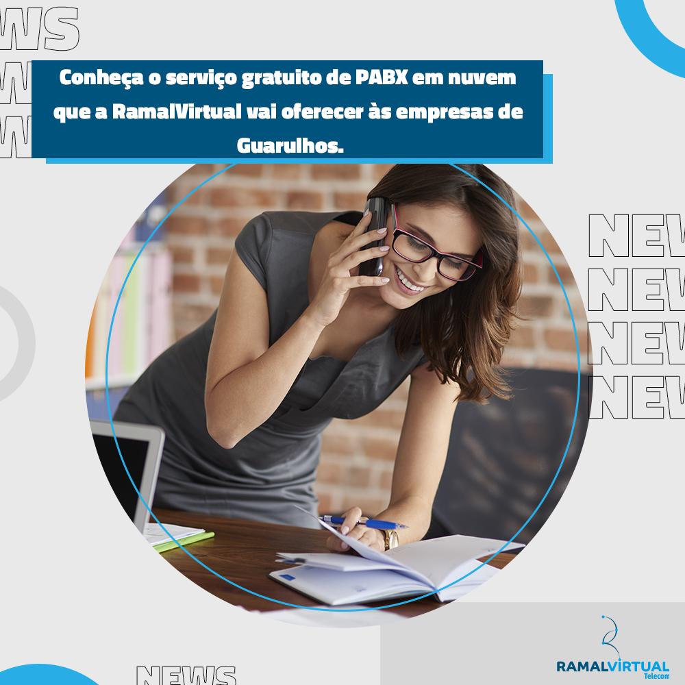 [Conheça o serviço gratuito de PABX em nuvem que a RamalVirtual vai oferecer às empresas de Guarulhos]