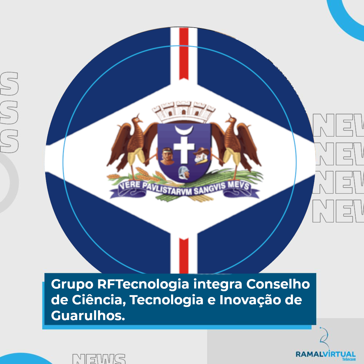 [Grupo RFTecnologia integra Conselho de Ciência, Tecnologia e Inovação de Guarulhos]