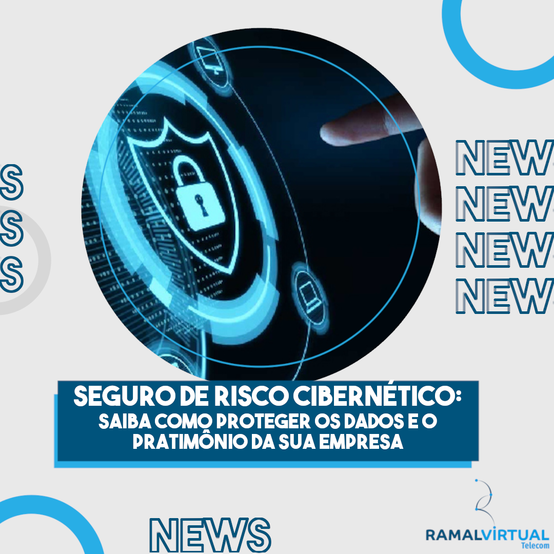 [Seguro de Risco Cibernético: saiba como proteger os dados e o patrimônio da sua empresa]
