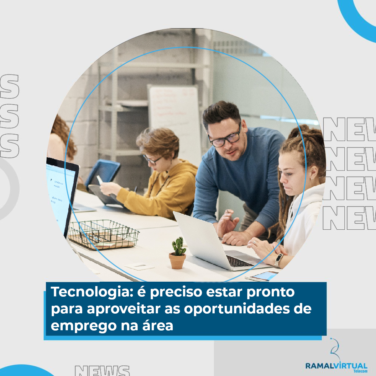 [Tecnologia: é preciso estar pronto para aproveitar as oportunidades de emprego na área]