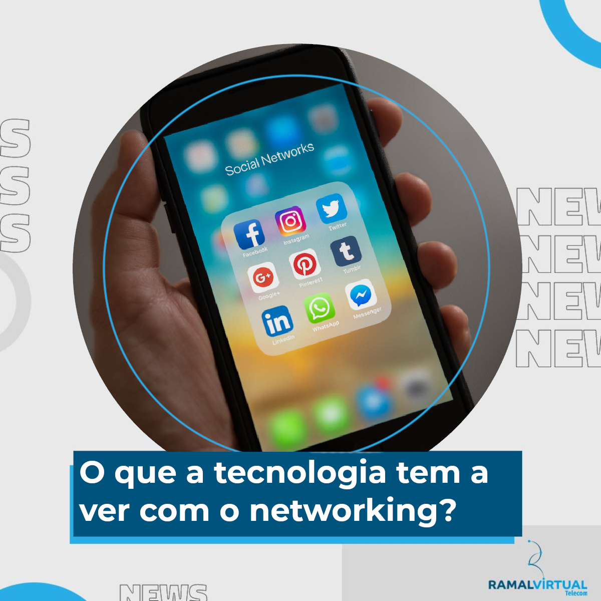 [O que a tecnologia tem a ver com o networking?]